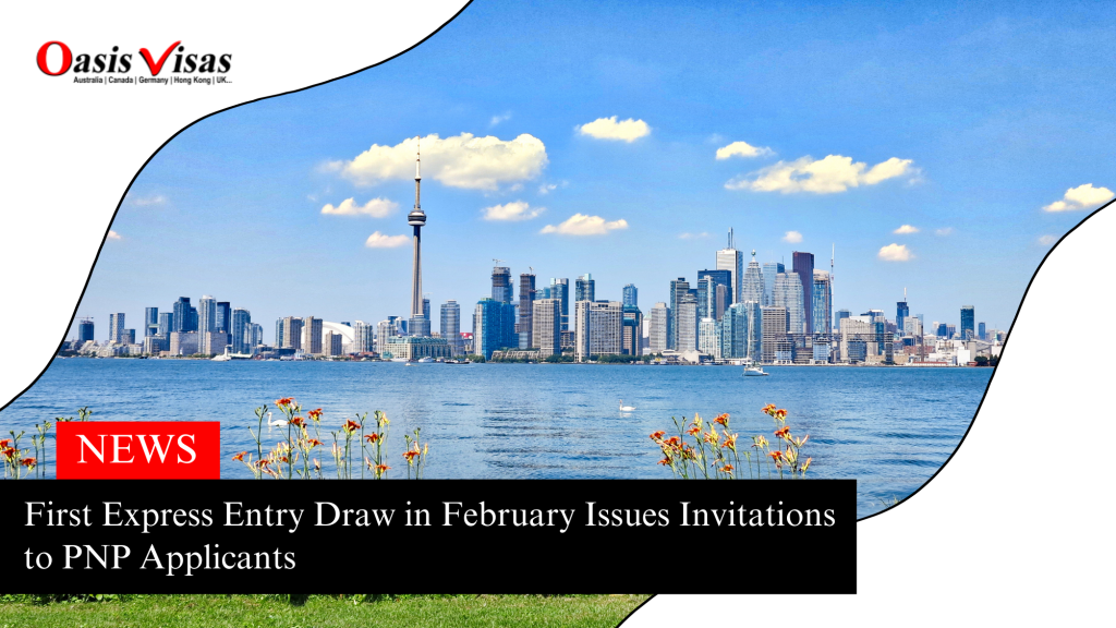 First Express Entry Draw in February Issues Invitations to PNP Applicants