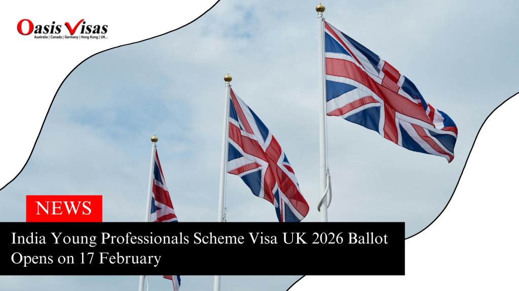 India Young Professionals Scheme Visa 2026 Ballot Opens on 17 February
