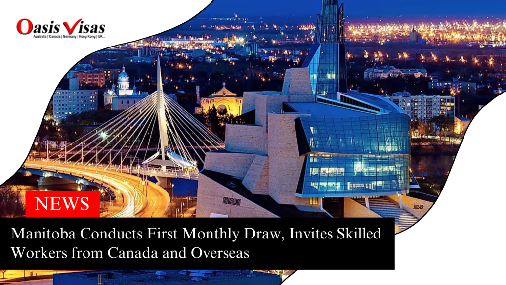 Manitoba Conducts First Monthly Draw, Invites Skilled Workers from Canada and Overseas