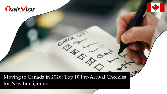 Moving to Canada in 2026: Top 10 Pre-Arrival Checklist for New Immigrants 1 Moving to Canada in 2026: Top 10 Pre-Arrival Checklist for New Immigrants