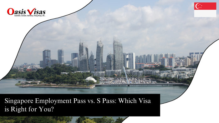 Singapore Employment Pass vs. S Pass: Which Visa is Right for You?