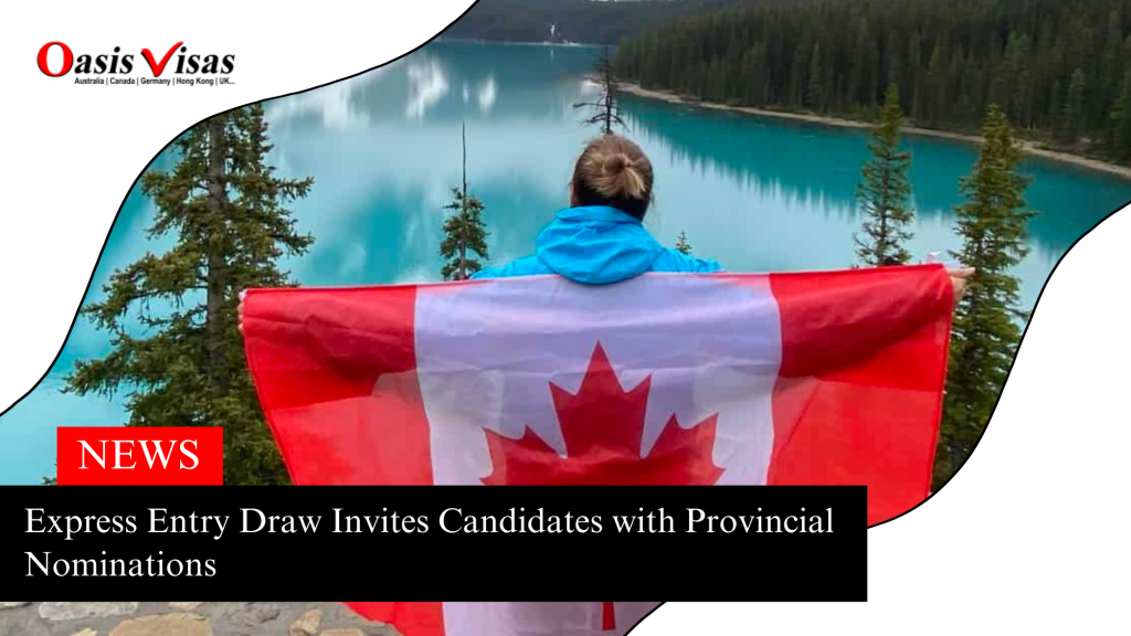 Express Entry Draw Invites Candidates with Provincial Nominations