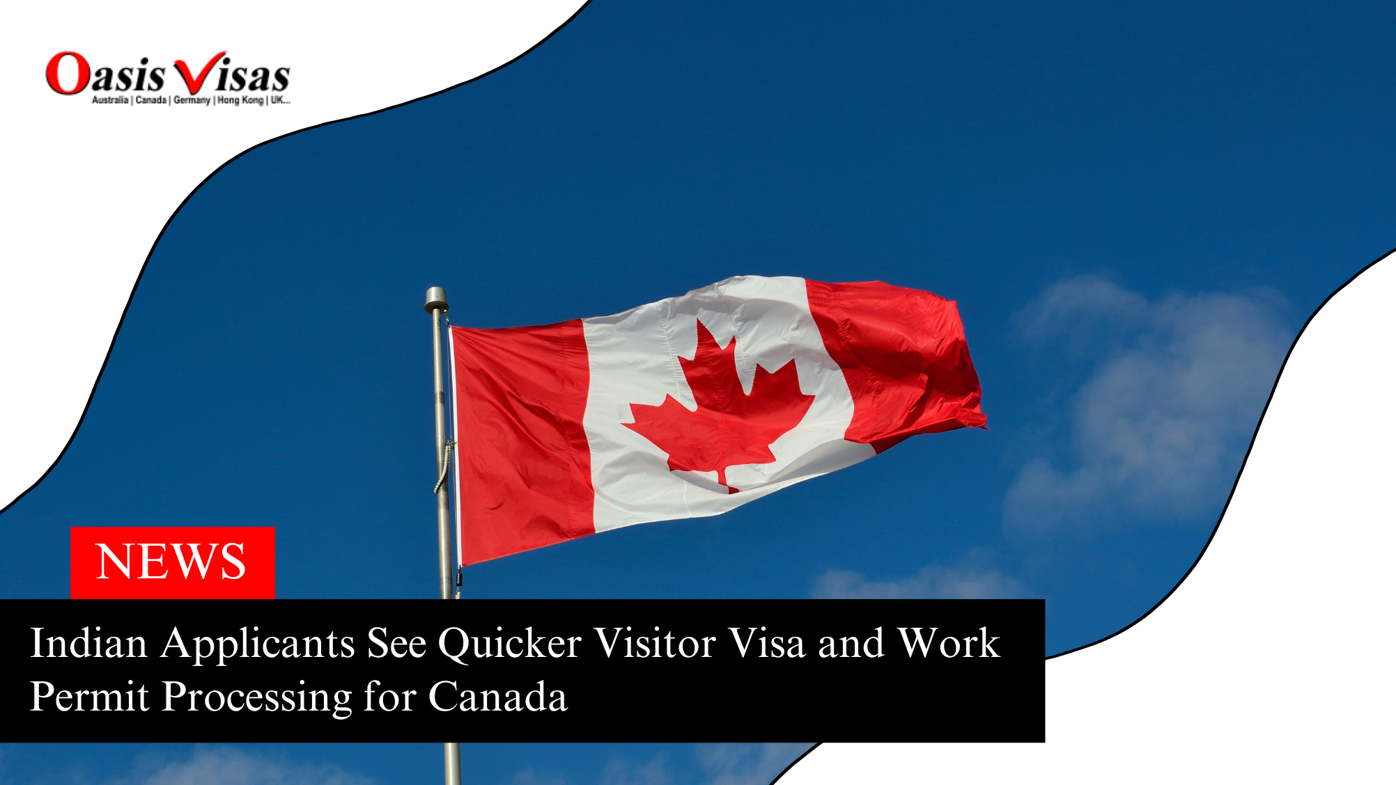 Indian Applicants See Quicker Visitor Visa and Work Permit Processing for Canada