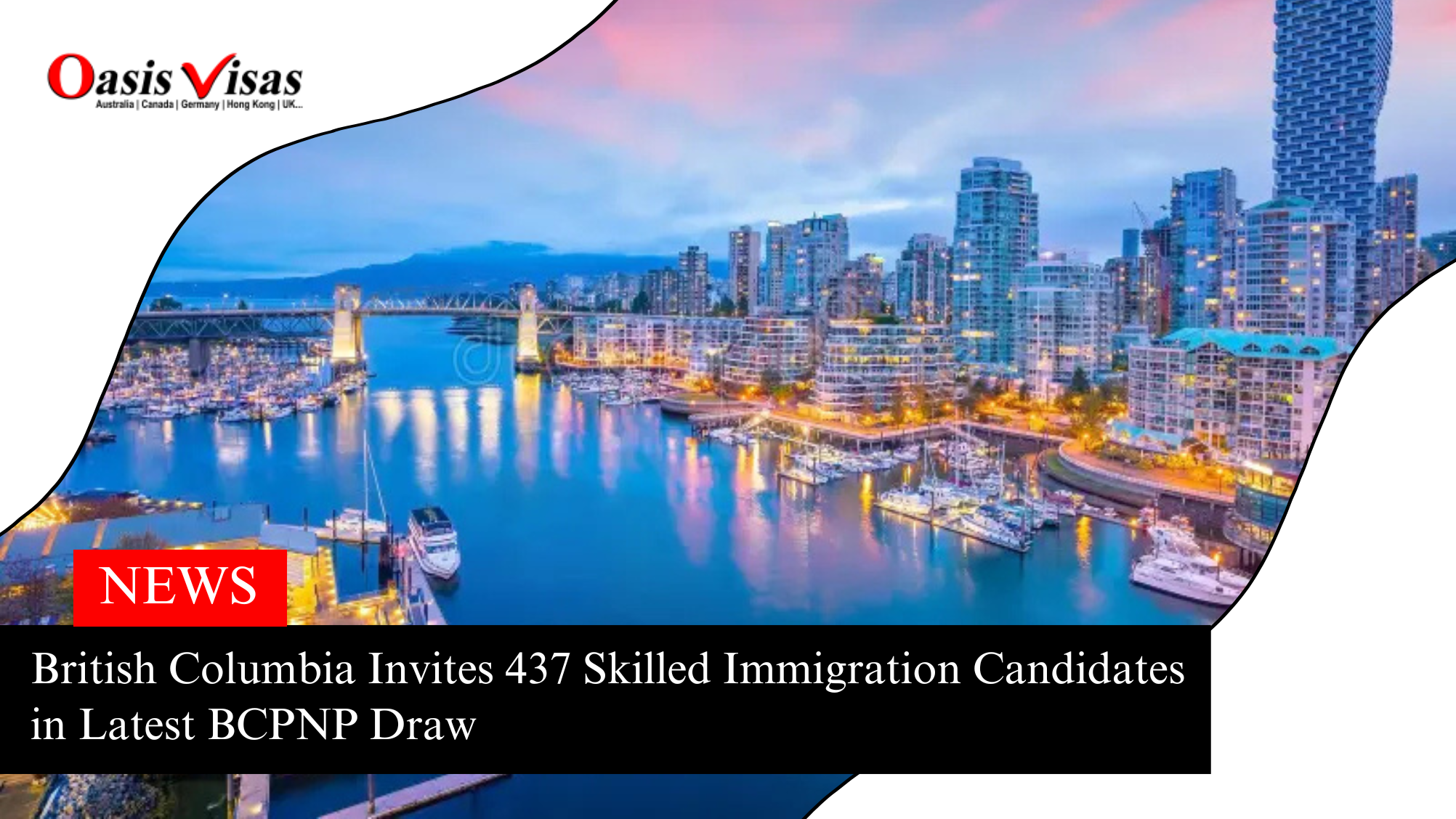 British Columbia Invites 437 Skilled Immigration Candidates in Latest BCPNP Draw