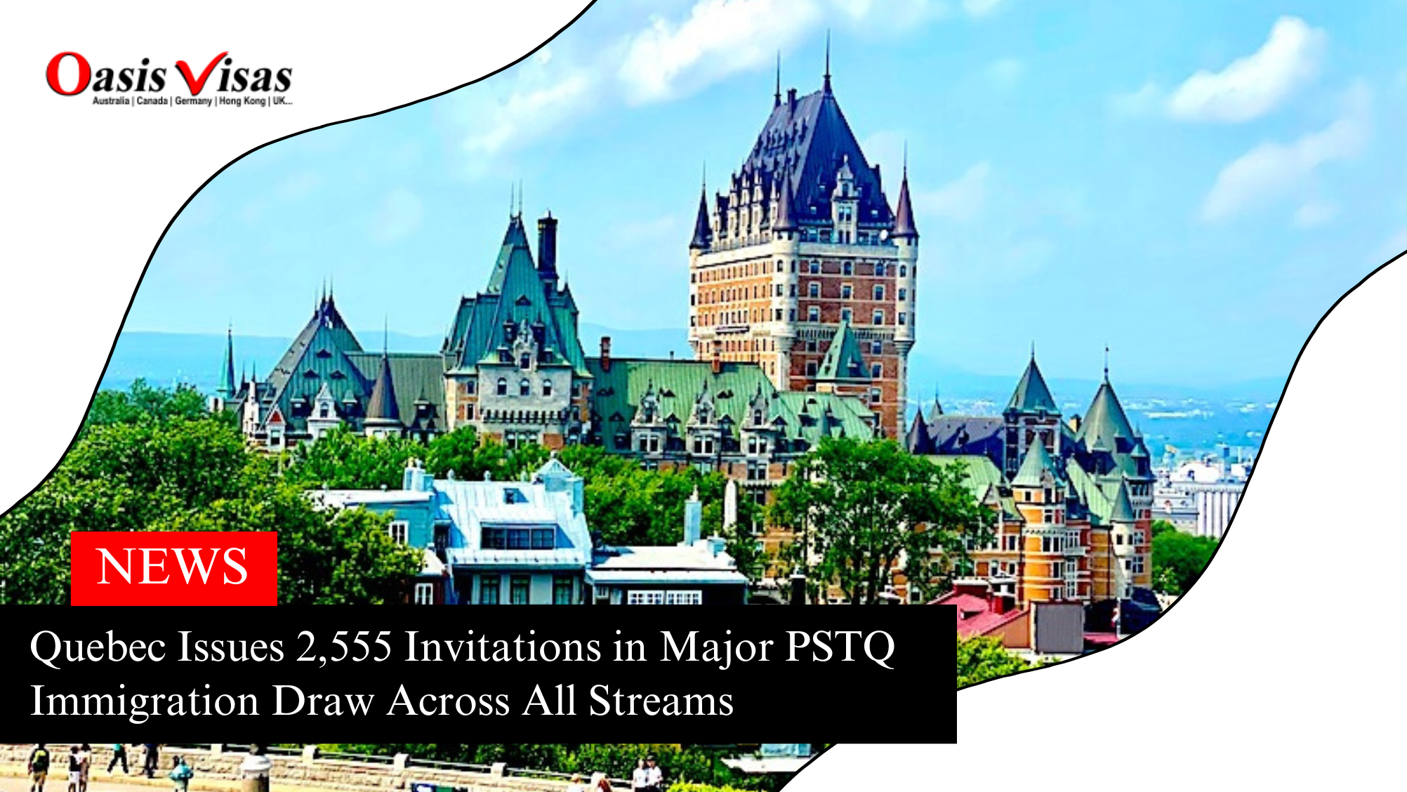 Quebec Issues 2,555 Invitations in Major PSTQ Immigration Draw Across All Streams