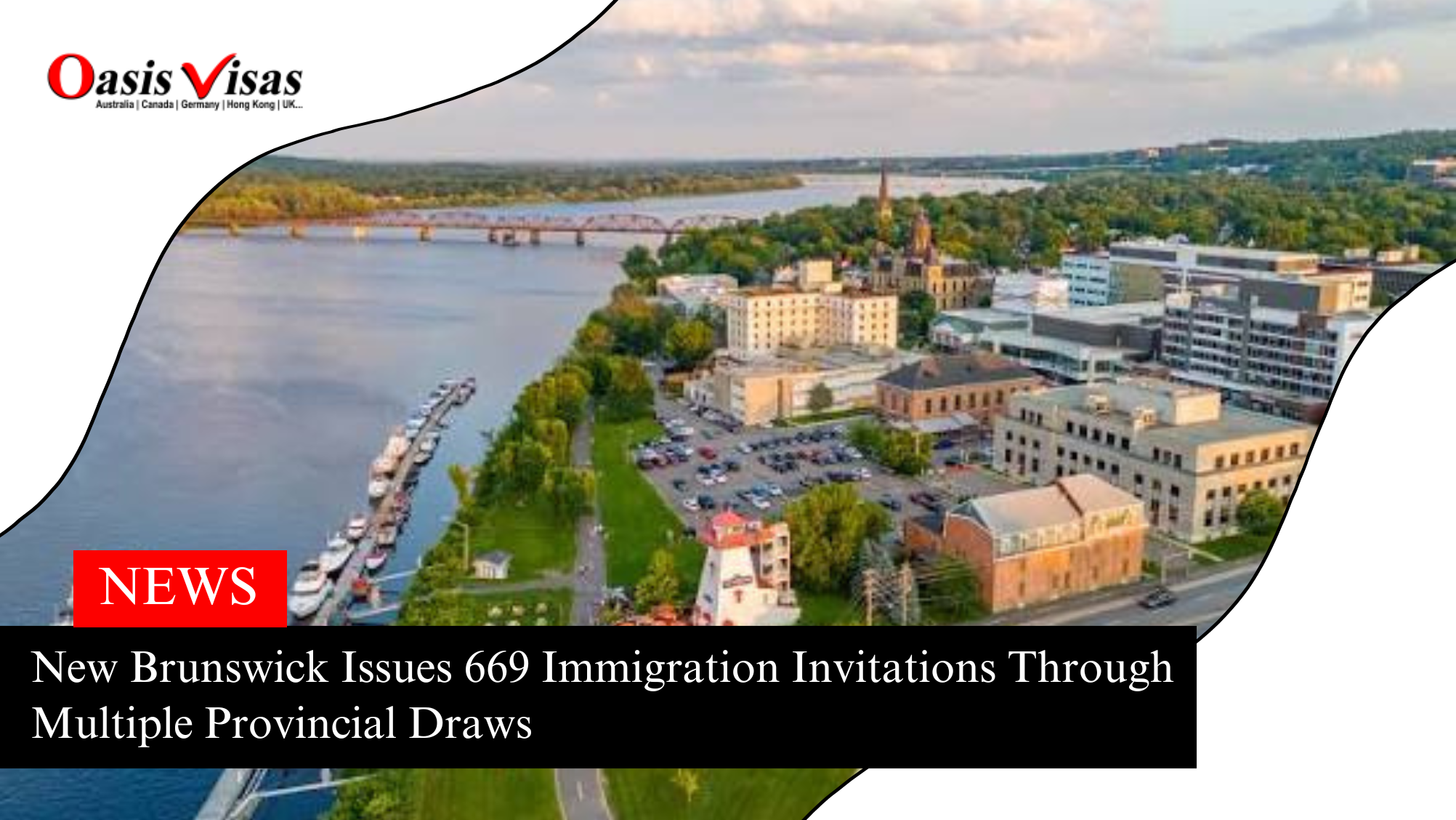 New Brunswick Issues 669 Immigration Invitations Through Multiple Provincial Draws