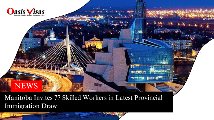 Manitoba Invites 77 Skilled Workers in Latest Provincial Immigration Draw